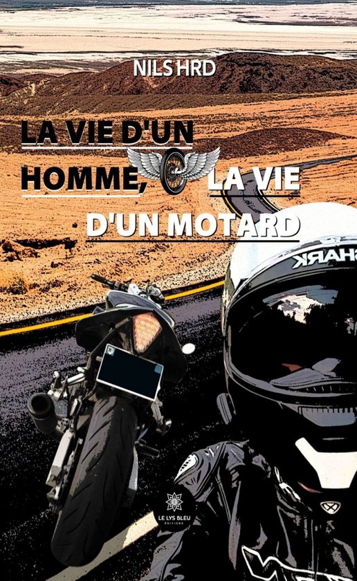 La vie d’un homme, la vie d’un motard - cover