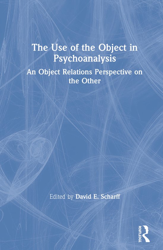 The Use of the Object in Psychoanalysis - cover