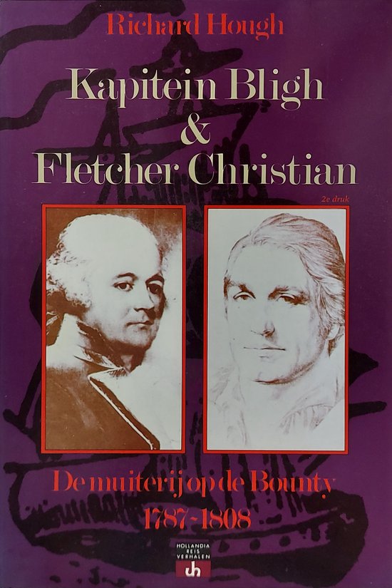 Omslag van Kapitein Bligh & Fletcher Christian: de muiterij op de Bounty 1787-1808