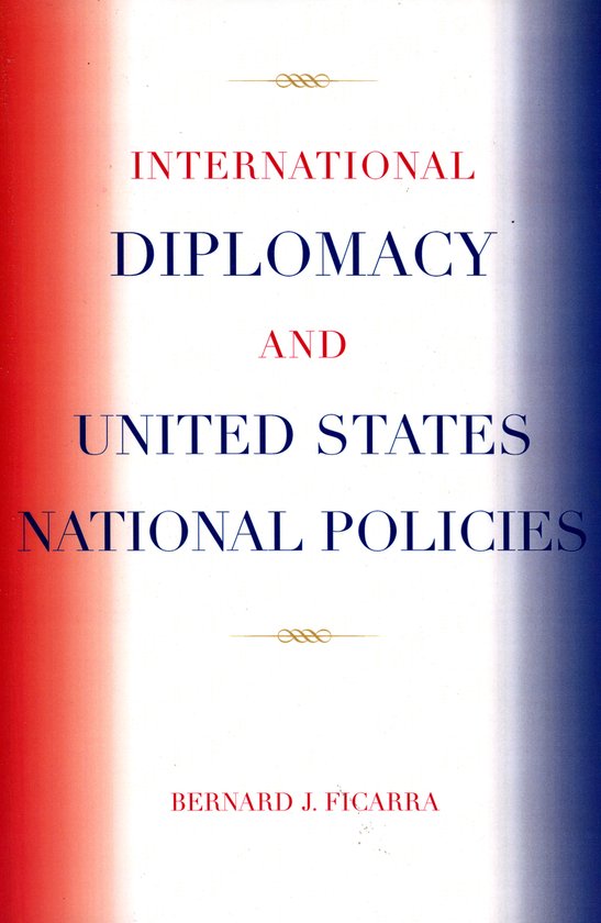 Couverture de livre avec le titre "International Diplomacy and United States National Policies" en lettres bleu foncé et rouges, avec un fond rouge-blanc-bleu.