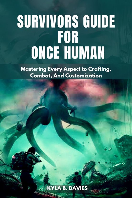 KBD Unofficial Game Guide - Survivors Guide for Once Human