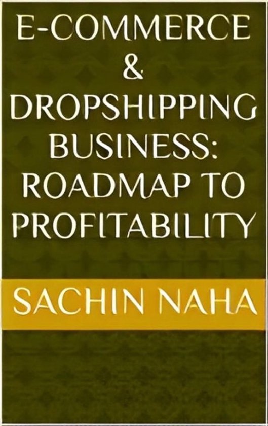 E-Commerce & Dropshipping Business: Roadmap to Profitability