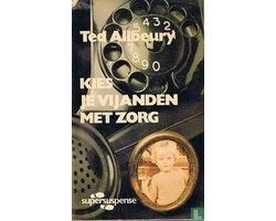 Kies je vijanden met zorg