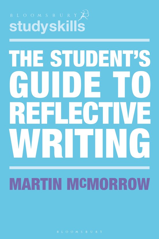 Bloomsbury Study Skills-The Student's Guide to Reflective Wr ... - cover