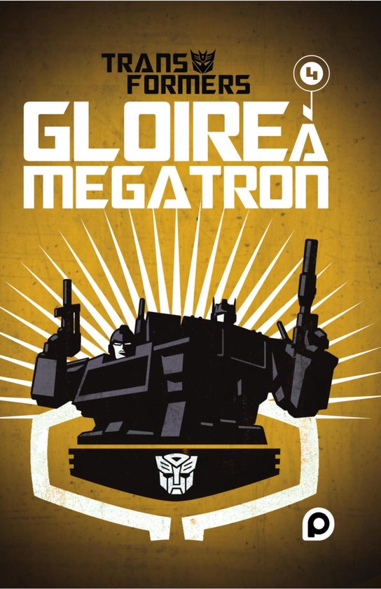 Transformers - The Transformers : Gloire à Mégatron - T4