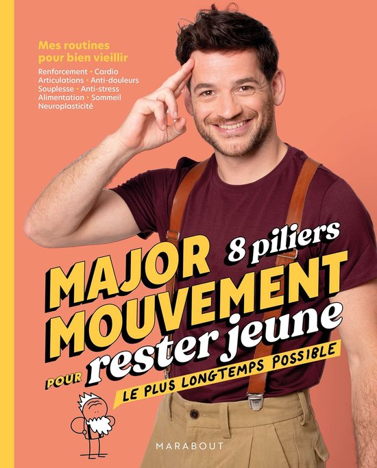 MajorMouvement 8 piliers pour rester jeune le plus longtemps ... - cover