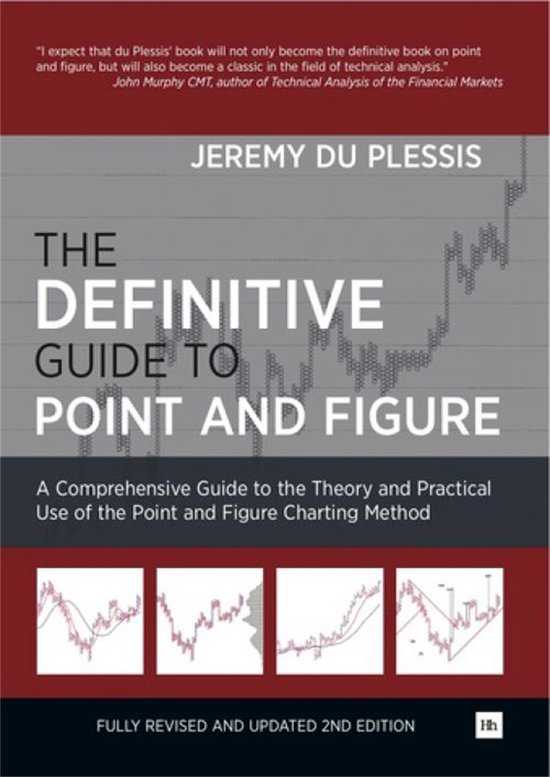 Livre "The Definitive Guide to Point and Figure" par Jeremy du Plessis, avec quatre graphiques et le texte "Fully Revised and Updated 2nd Edition".