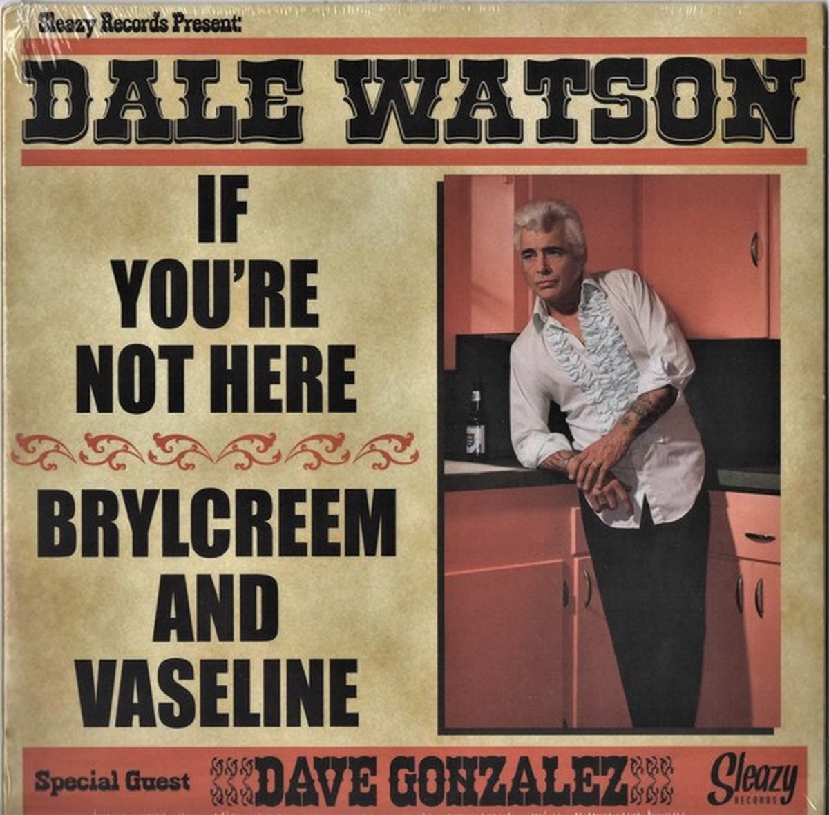 Dale Watson - If You're Not Here / Brylcreem And Vaseline (7" Single)