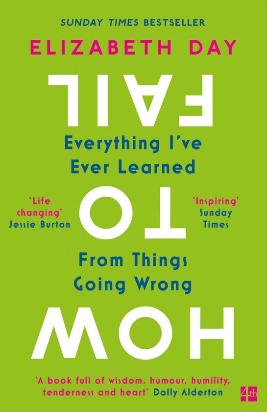 How to Fail Everything I ve Ever Learned From Things Going W ... - cover
