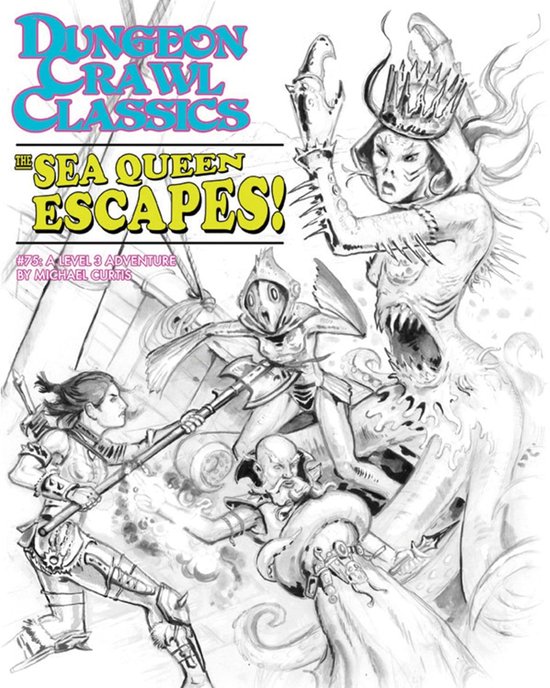 DCC DUNGEON CRAWL CLASSICS- Dungeon Crawl Classics #75: The  ... - cover