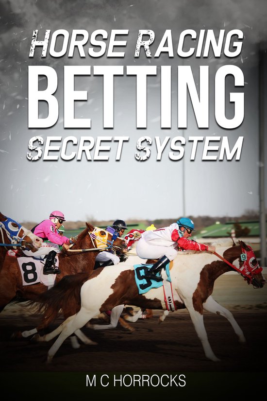 Horse Racing Betting Secret System - cover