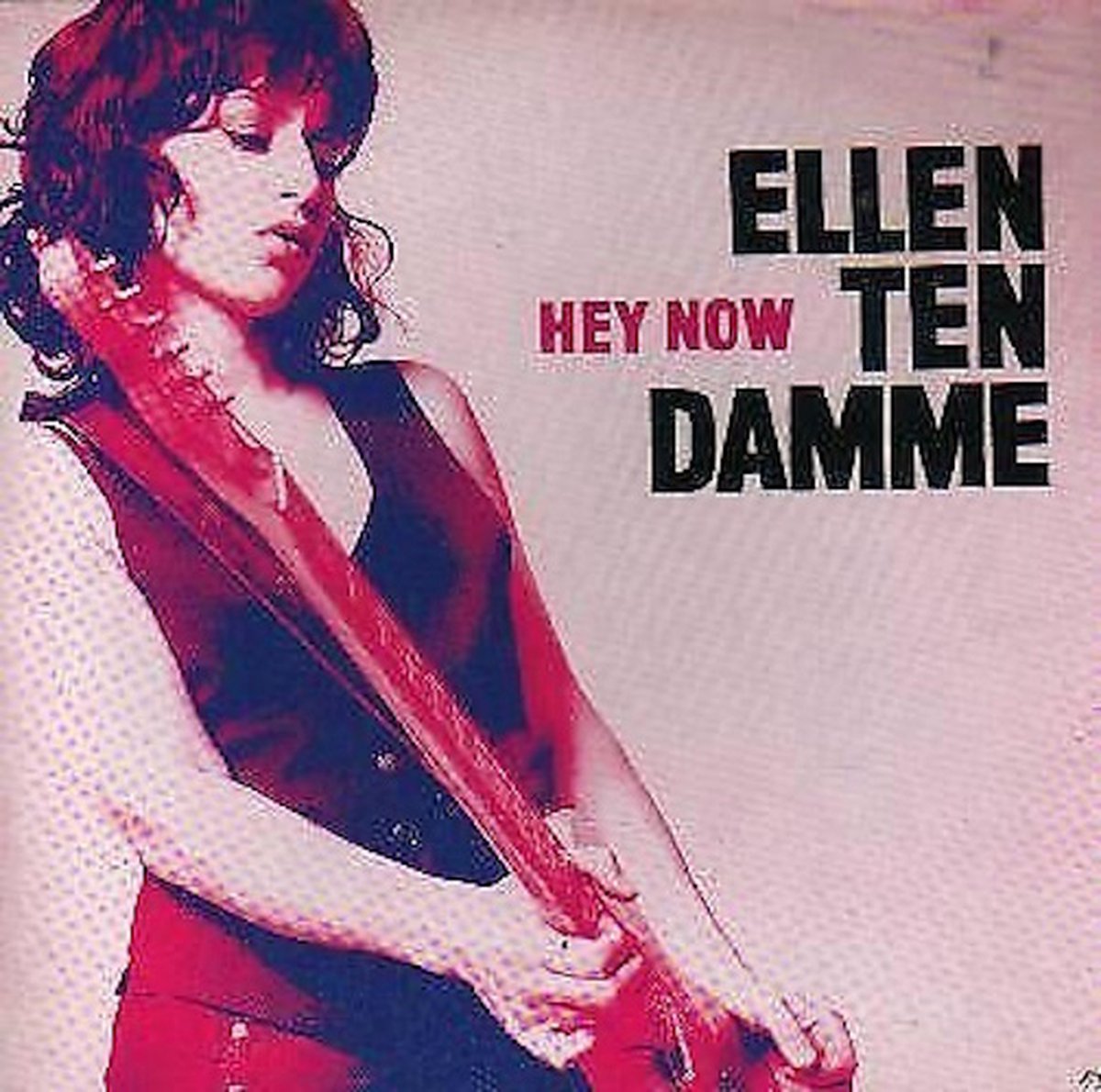 Ellen Ten Damme - Hey Now