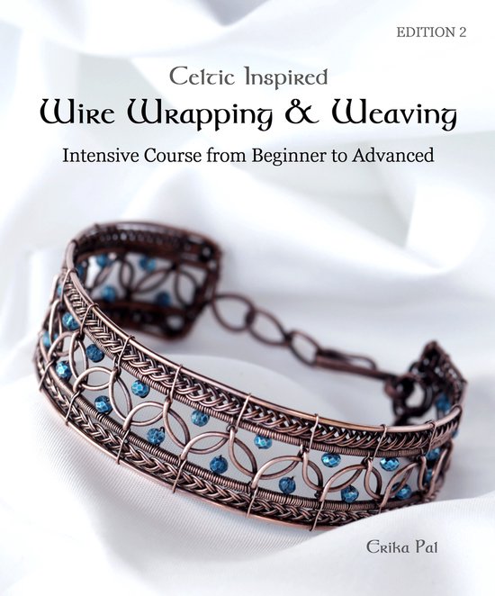 Celtic Inspired Wire Wrapping & Weaving - cover