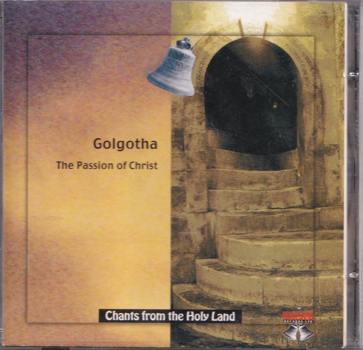 Golgotha, The Passion of Christ - Chants from the Holy Land