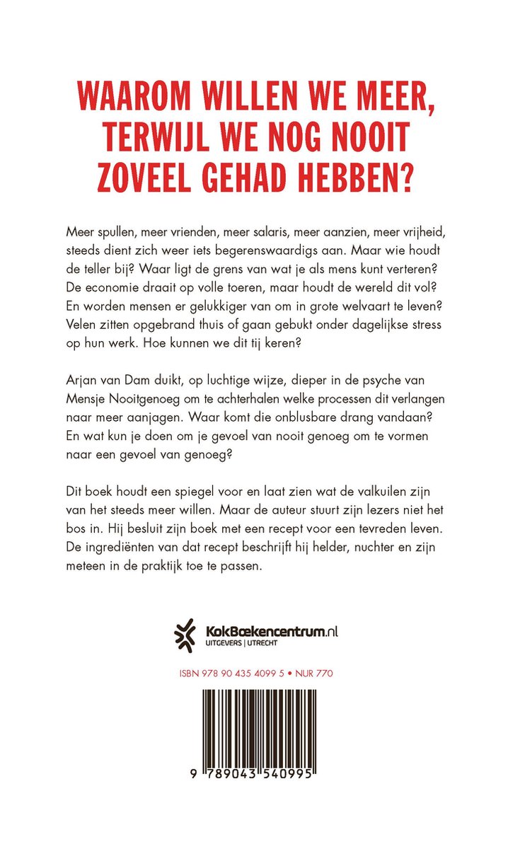 Boekcover met rode titel 'WAAROM WILLEN WE MEER, TERWIJL WE NOG NOOIT ZOVEEL GEHAD HEBBEN?' gevolgd door tekst over verlangen naar meer. Onderaan de cover staat een barcode en de tekst 'KokBoekencentrum UITGEVERS | UTRECHT'.