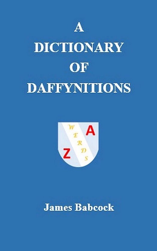 A Dictionary of Daffynitions