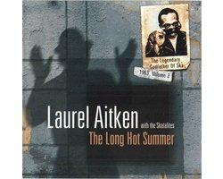Laurel Aitken & The Skatalites - The Legendary Godfather Of Ska - Volume 2 - The Long Hot Summer (1963) (CD)