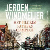 Boekcover 'Het Pilgrim Fathers Complot' van Jeroen Windmeijer met grachtenpandjes en tekst 'Zes moorden, een wereldwijde cultus en een verborgen manuscript...'.