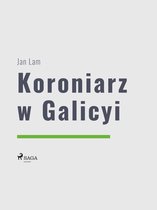 World Classics - Koroniarz w Galicyi