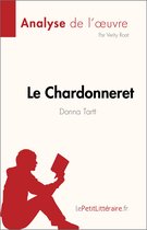 Le Chardonneret de Donna Tartt (Analyse de l'œuvre)