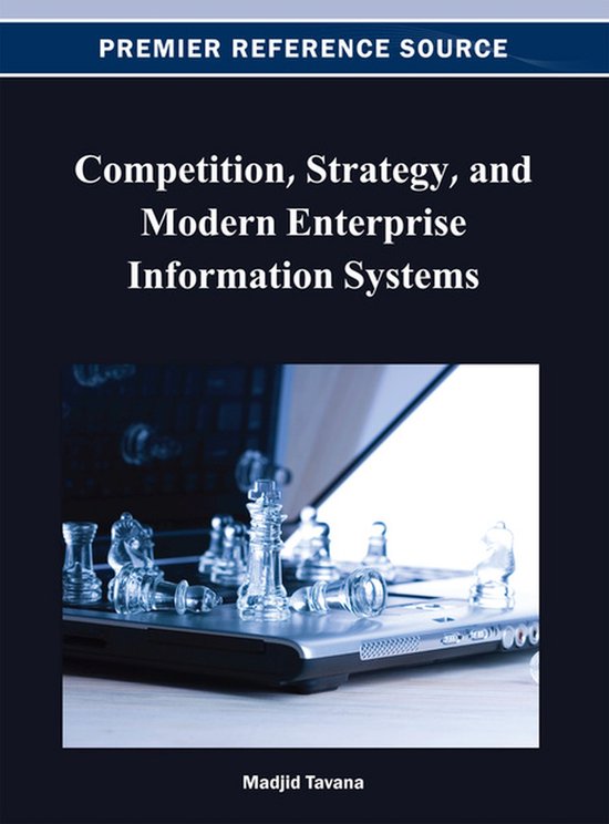 Competition, Strategy, and Modern Enterprise Information Sys ... - cover