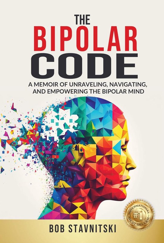 The Bipolar Code: A Memoir of Unraveling, Navigating, and Em ... - cover