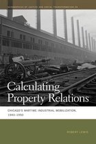 Geographies of Justice and Social Transformation Ser. 29 - Calculating Property Relations