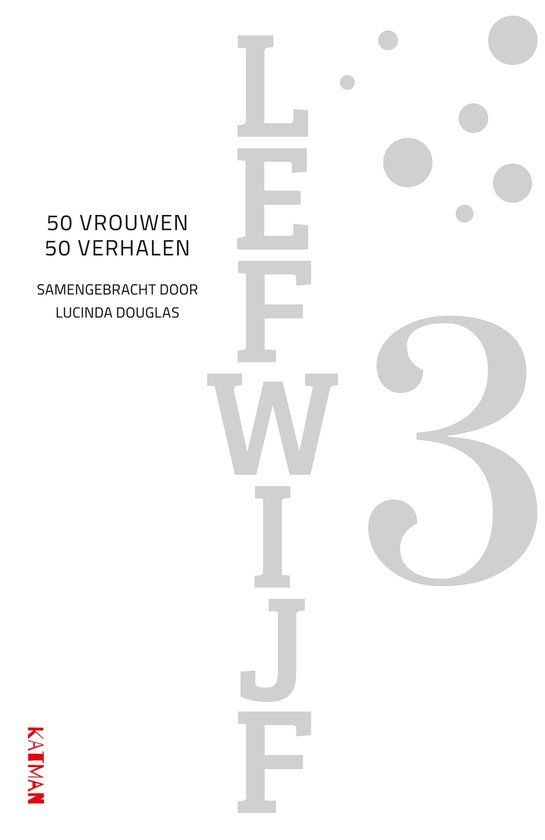 Boek kaft: LEFWIJF 3, 50 vrouwen 50 verhalen, samengebracht door Lucinda Douglas. Grote grijze cijfer 3.
