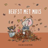 Thuis bij Muis - Herfst met Muis