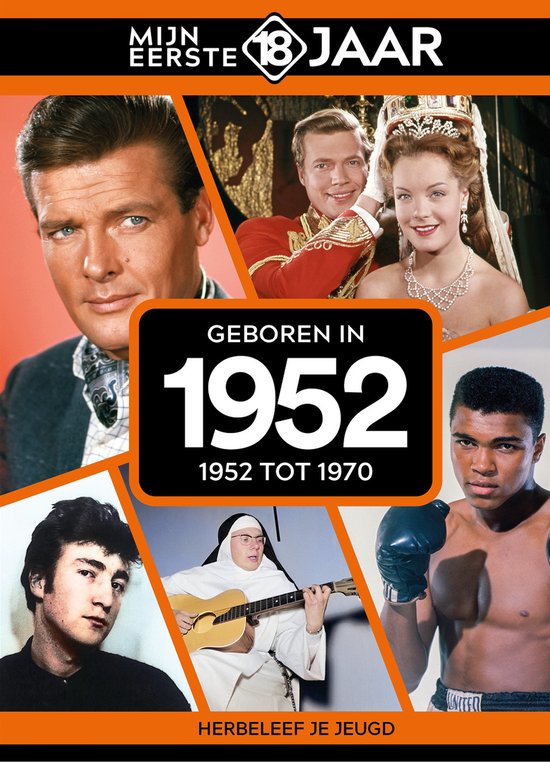 Mijn eerste 18 jaar - Geboren in 1952 - Belgische editie - cover