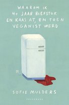 Waarom ik 40 jaar biefstuk en kaas at, en toen veganist werd