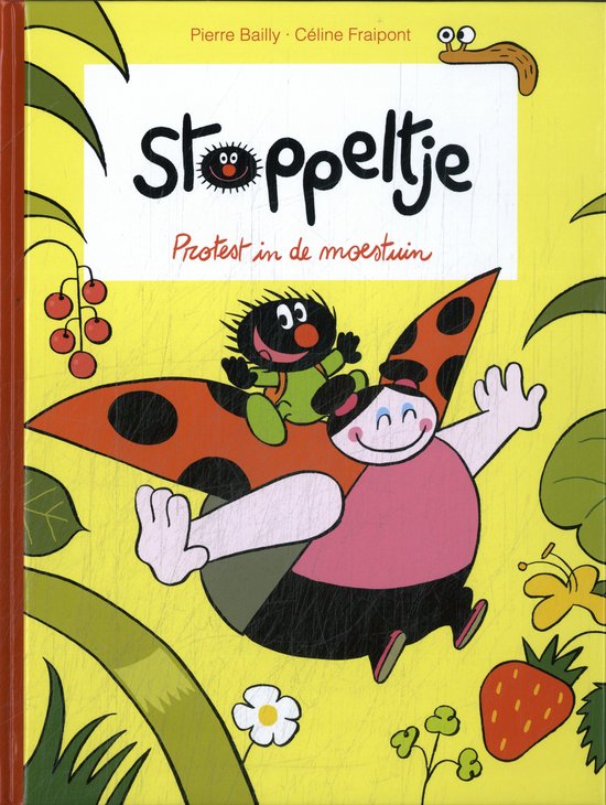 Couverture de livre intitulée 'Stoppeltje - Protest in de moestuin'. Une coccinelle portant une fille sur son dos, entourée de plantes et d'une fraise.