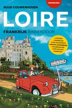 Loire - Frankrijk Binnendoor Roadtrips