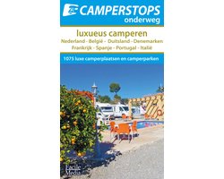 Camperstops onderweg - Luxueus camperen