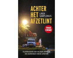 Achter het afzetlint