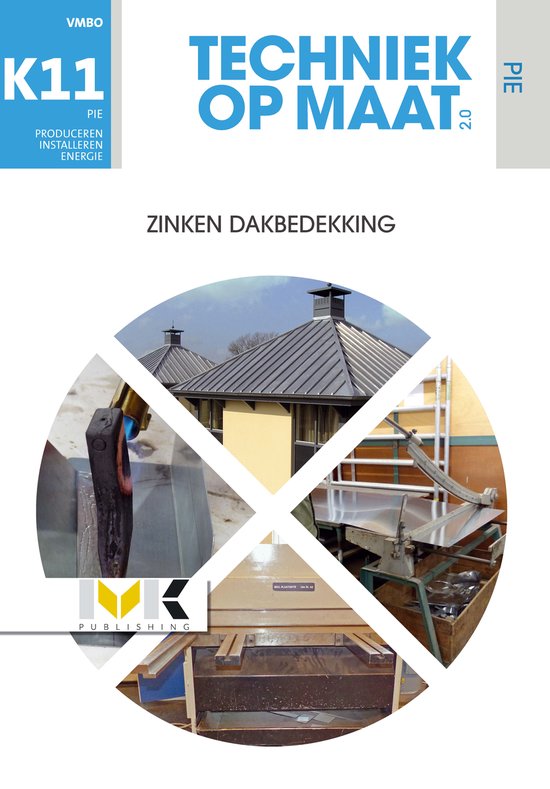 Techniek op maat - PIE Keuzevak 11 Zinken dakbedekking - cover