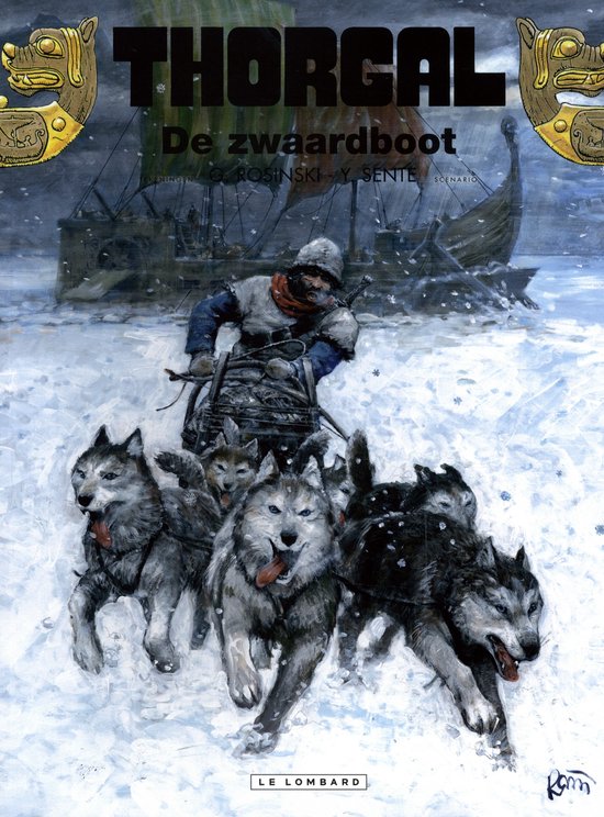 Boekcover 'Thorgal - De zwaardboot': man in slee getrokken door husky's in de sneeuw, met een langsscheepse vikingboot op de achtergrond.