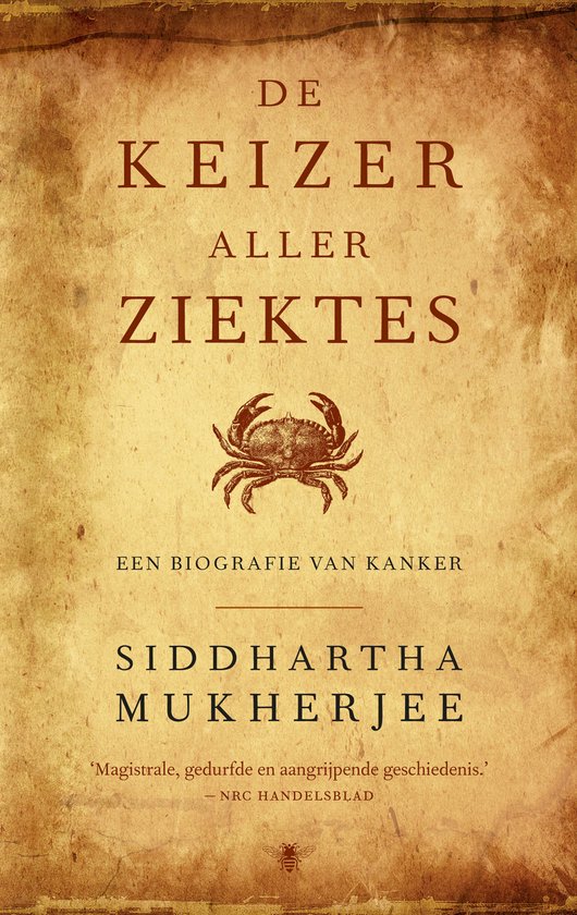 Boekomslag 'De keizer aller ziektes' met krab-illustratie en tekst: 'De keizer aller ziektes - Een biografie van kanker'.