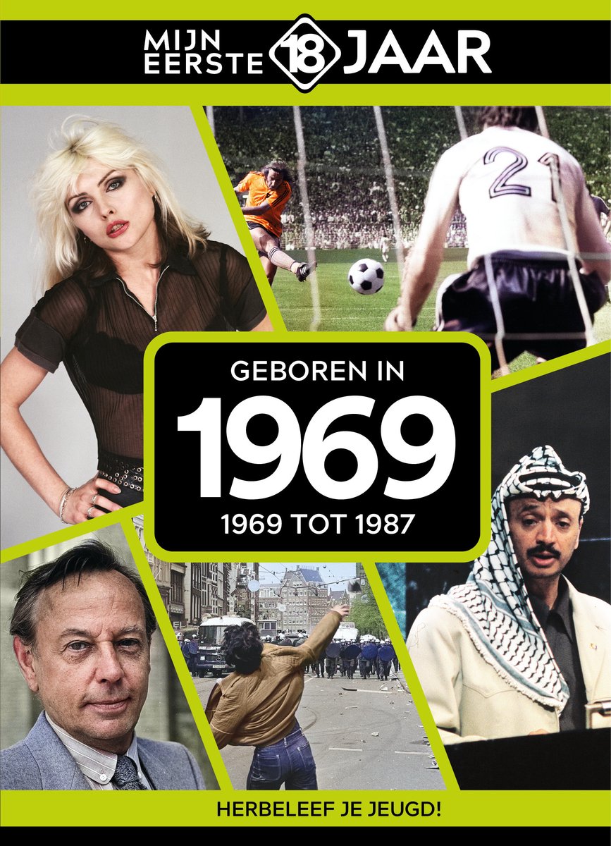 Mijn eerste 18 jaar - Geboren in 1969