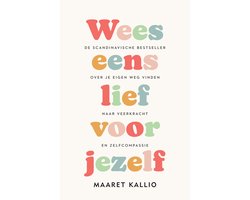Wees eens lief voor jezelf