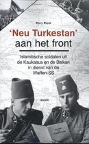 'Neu Turkestan' aan het front