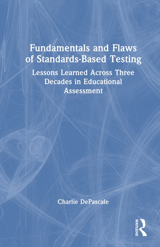 Fundamentals and Flaws of Standards-Based Testing - cover
