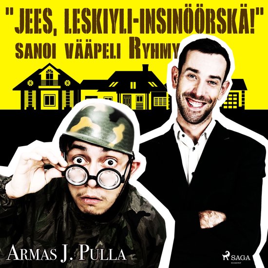 "Jees, leskiyli-insinöörskä!" sanoi vääpeli Ryhmy - cover