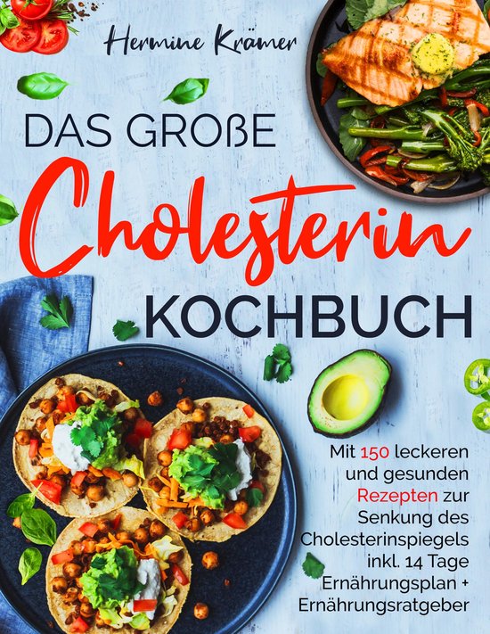 Das große Cholesterin Kochbuch - inkl. 14-Tage-Ernährungsp ... - cover