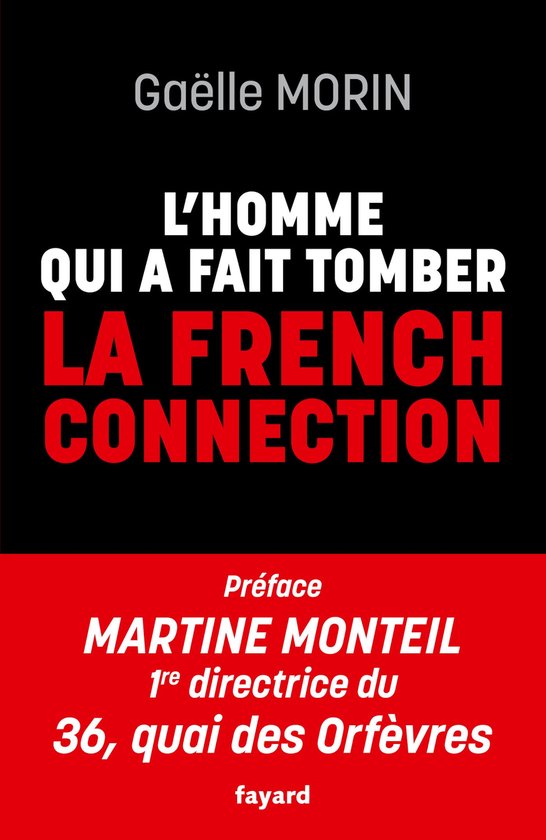 L'homme qui a fait tomber la French Connection - cover