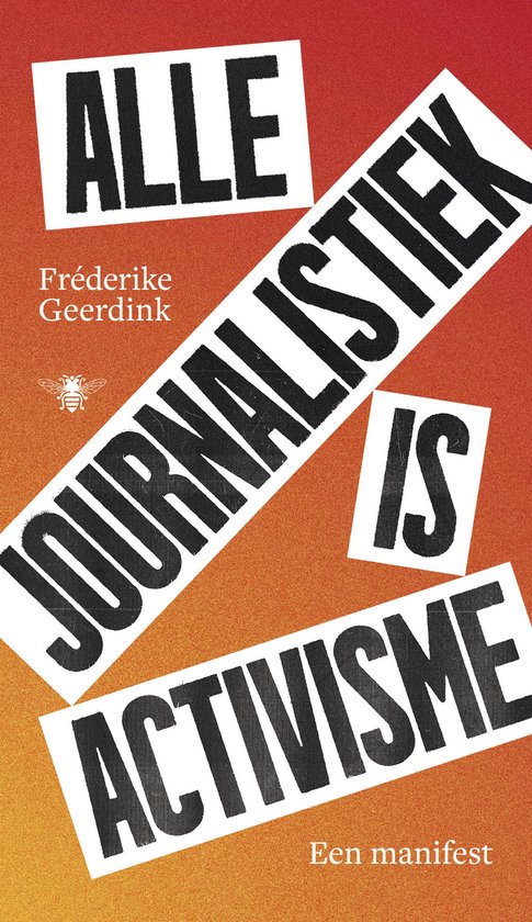 Alle journalistiek is activisme - cover