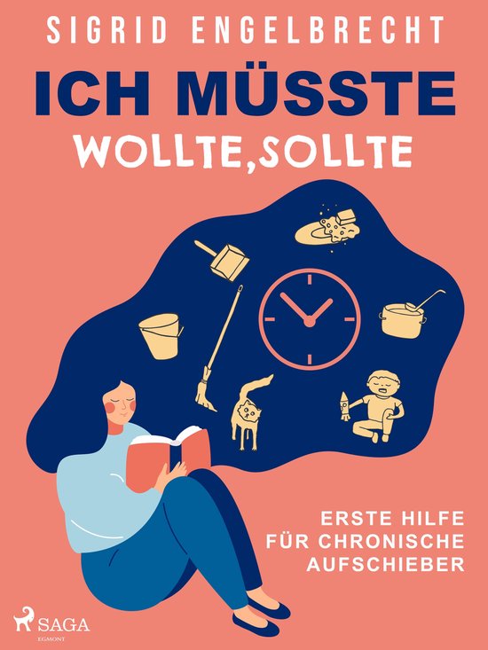 Ich müsste, wollte, sollte – Erste Hilfe für chronische  ... - cover