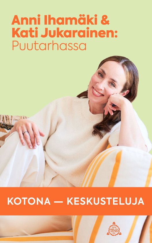 Kotona – Keskusteluja 3 - Kotona – Keskusteluja. Puutarh ... - cover