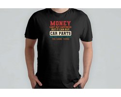 Money Can't Buy Happiness But It Can Buy Car Parts - T Shirt - SarcasmModeOn - Funny - JustKiddingNotReally - FYP - SarcasmeAan - DoeNormaalOfNiet