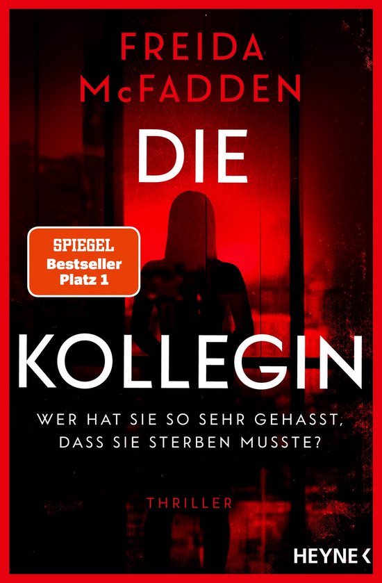 Die Kollegin – Wer hat sie so sehr gehasst, dass sie sterb ... - cover